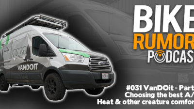 Bikerumor Podcast Ep #031 – VanDOit, Part 3: Insulation, entertainment & more #Vanlife creature comforts